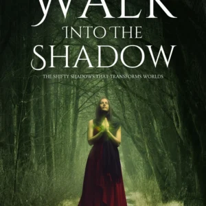 Walk in to the Shadow